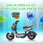 Pin xe điện là gì? Các loại pin xe điện phổ biến hiện nay
