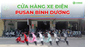 Vinh Huệ – Địa chỉ mua xe điện Pusan Bình Dương chính hãng, giá tốt