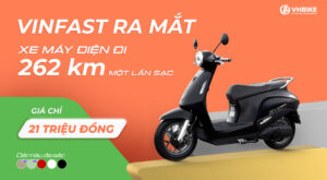 VinFast ra mắt xe máy điện đi 262 km một lần sạc, giá chỉ 21 triệu