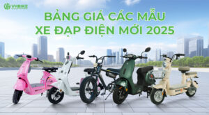 Bảng giá xe đạp điện mới nhất năm 2025