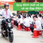 Quy định về xe máy điện và xe đạp điện: Cần biết gì?