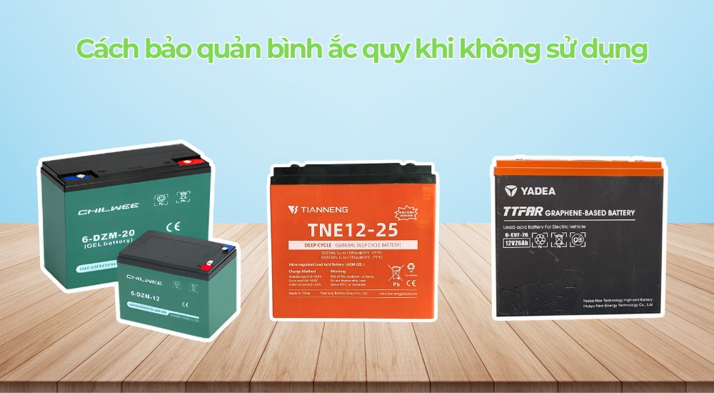 Cách bảo quản bình ắc quy khi không sử dụng