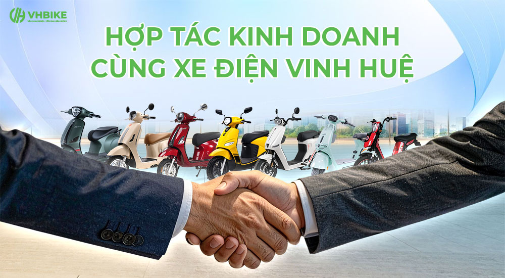 Hợp tác kinh doanh cùng xe điện Vinh Huệ
