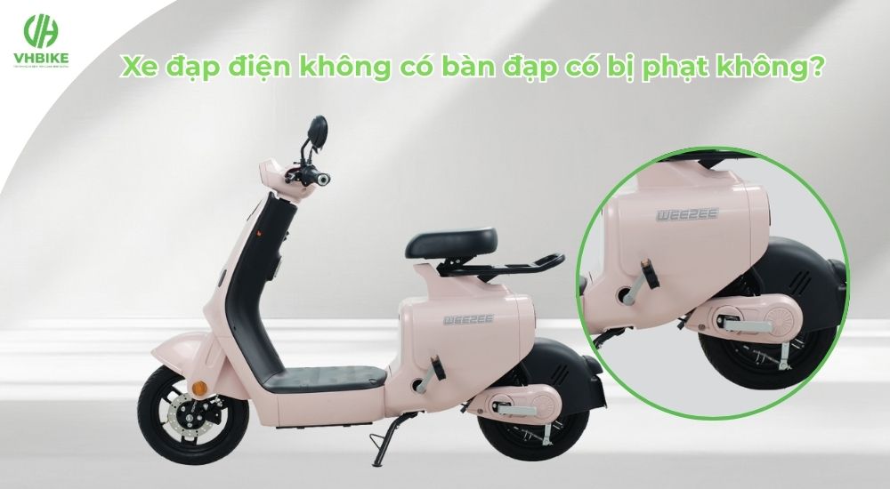 Xe đạp điện không có bàn đạp có bị phạt không?