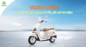 Yadea Ossy: Thiết kế đẹp, trang bị tốt, giá chỉ 22 triệu