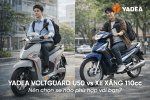 Yadea Voltguard U50 hay xe xăng 110cc: Nên chọn xe nào cho nhu cầu đi học, đi làm hằng ngày?