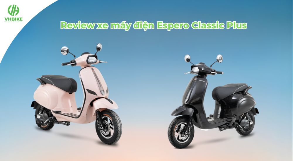 Review xe máy điện Espero Classic Plus