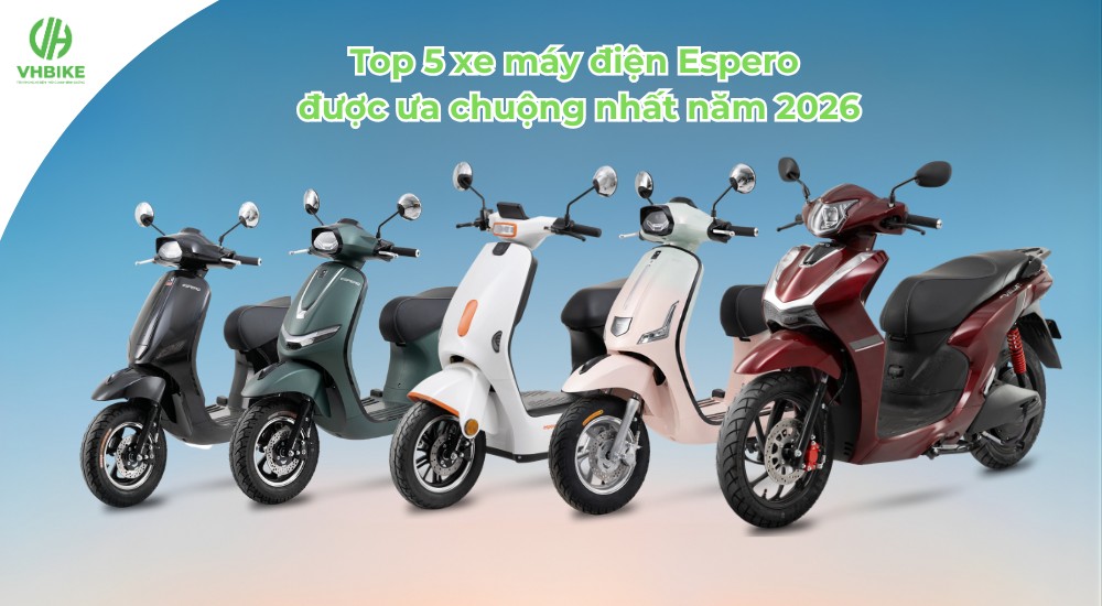 Top 5 xe máy điện Espero được ưa chuộng nhất năm 2026