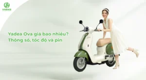 Xe điện Yadea Ova giá bao nhiêu? Thông số, tốc độ và pin